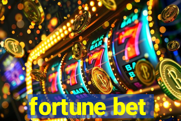 fortune bet